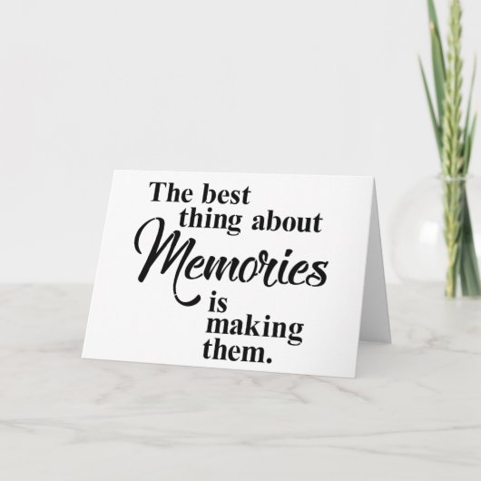 CARTE JE VEUX FAIRE "TOUS" MES SOUVENIRS AVEC **VOUS** (Devant)