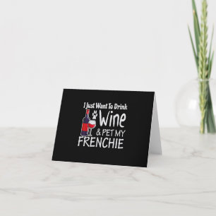 Carte je veux juste boire du vin familier mon bulldog