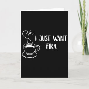 Carte Je veux juste Fika Suède Café Tradition suédoise F