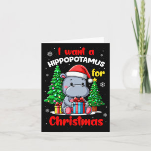 Carte Je Veux Un Hippopotame Pour Un Hippopotame De Noël