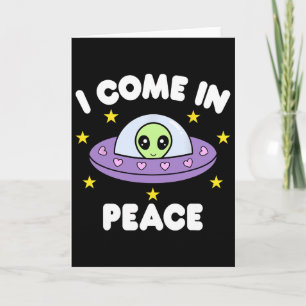 Carte Je viens en paix drôle de vaisseau spatial Alien c