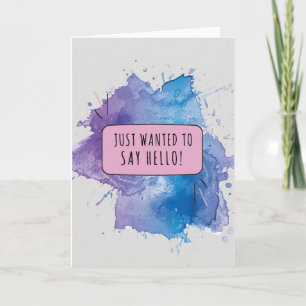 Carte Je voulais juste dire bonjour