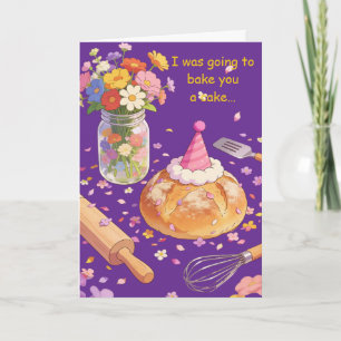 Carte Je voulais vous faire un gâteau d'anniversaire