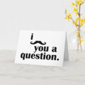 Carte Je Vous Moustache Une Question (Salutation D'Anniv (Fleur jaune)