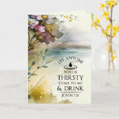 Carte Jean 7:37 Quiconque a soif vient à Moi Bible (Fleur jaune)