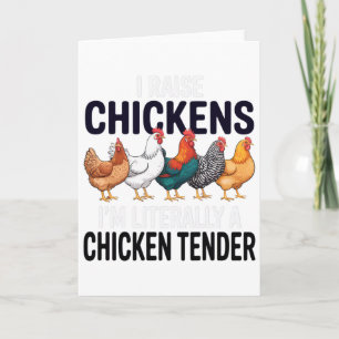 Carte J'élève des poulets, je suis littéralement un tend