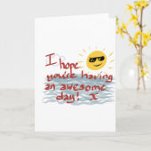 Carte J'espère que vous avez une journée formidable (Fleur jaune)