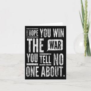 Carte J'Espère Que Vous Gagnez La Guerre Dont Vous Parle