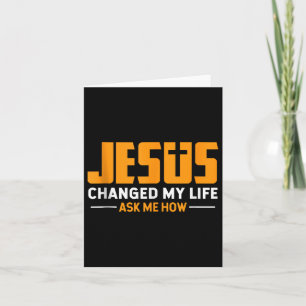 Carte Jésus Change Ma Vie Demandez-Moi Comment Jésus Foi