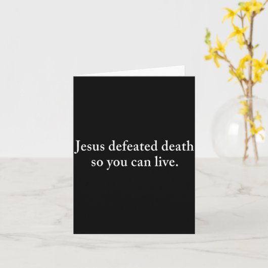 Carte Jesus Defeated Death So You Can Live Christian (Fleur jaune)