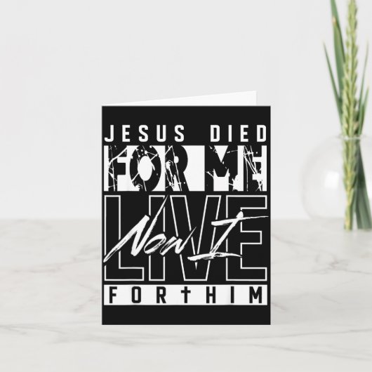 Carte Jesus Died For Me Now I Live For Him Christian Rel (Devant)