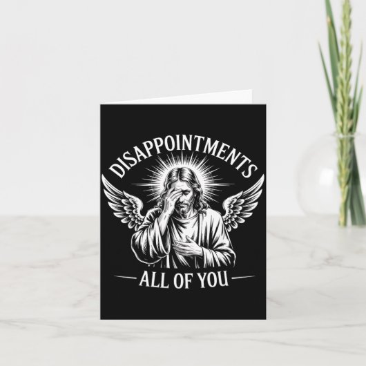 Carte Jesus Disapinted In All Of You Funny Christian (Devant)