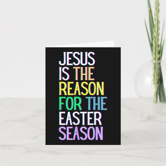 Carte Jésus Est La Raison De La Saison Joyeuse Résurrect (Devant)