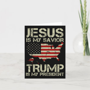 Carte Jésus Est Mon Sauveur Trump Est Ma Chemise Préside