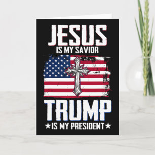 Carte Jésus est mon sauveur Trump est mon président 2