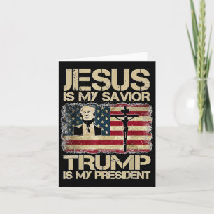 Carte Jésus Est Mon Sauveur Trump Mon Président Christia