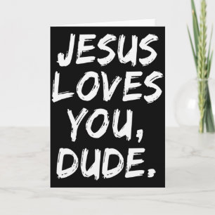 Carte Jésus t'aime mec croyant chrétien foi Dieu