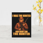 Carte J'Étais Chassé Et Maintenant Je Suis Le Chasseur D (Fleur jaune)