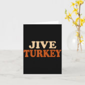 Carte Jive Turkey Funny Thanksgiving  (Fleur jaune)