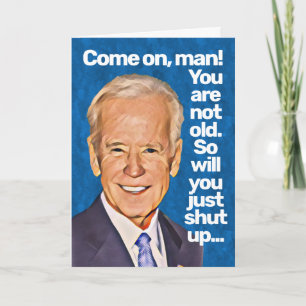 Carte Joe Biden Allez L'Homme, Vous N'Êtes Pas Ancien An