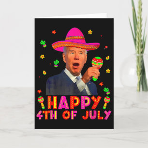 Carte Joe Biden drôle Cinco De Mayo Happy 4th Of July Me
