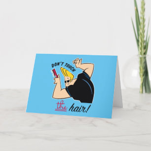 Carte Johnny Bravo Comb - Ne touchez pas les cheveux!