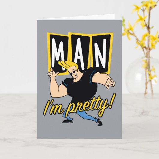 Carte Johnny Bravo - Man I'm Pretty (Fleur jaune)