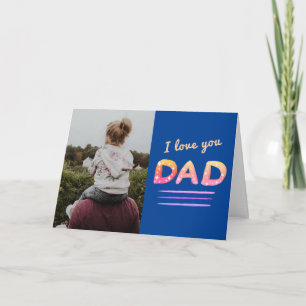 Carte Jolie déclaration d'amour pour papa Photo de père