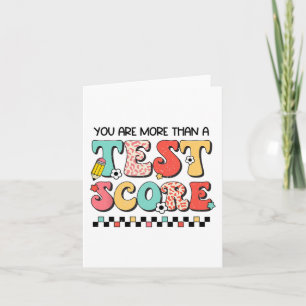 Carte Jour Où Vous Êtes Plus Qu'Un Test Score Enseignant