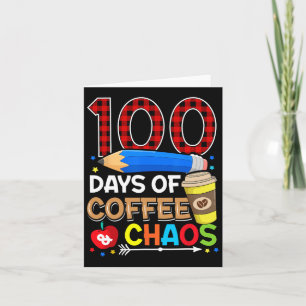 Carte Jours De Café Et Chaos 100e Jour D'Enseignement