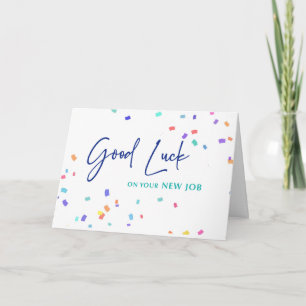 Carte Joyeuse Chance pour Votre Nouveau Travail Confetti