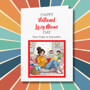 Carte Joyeuse Fête nationale des mamans paresseuses ! Dr