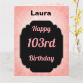 Carte Joyeux 103rd anniversaire rose personnalisé (Fleur jaune)