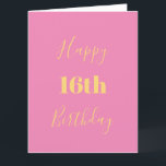 Carte Joyeux 16e anniversaire rose or jaune âge personna<br><div class="desc">Conçu avec un modèle de texte jaune or pour "Happy 16th Birthday" et message personnalisé que vous pouvez modifier pour customiser et aussi un arrière - plan de couleur personnalisé!</div>