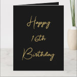 Carte Joyeux 16e anniversaire Seize Or Black âge personn<br><div class="desc">Conçu avec un modèle de texte jaune doré pour le message "Joyeux Seizième anniversaire" que vous pouvez modifier pour customiser et aussi un arrière - plan de couleur personnalisé!</div>