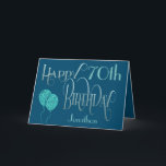 Carte Joyeux 70e anniversaire Nom bleu<br><div class="desc">Un design avec typographie décorative dans les couleurs sombres pour les salutations de 70ème anniversaire. Happy Birthday est placé dans un élégant script en bleu, et l'âge est dans un style de coordination en turquoise doux, avec le nom de votre destinataire, sur un arrière - plan bleu. Vous pouvez modifier...</div>