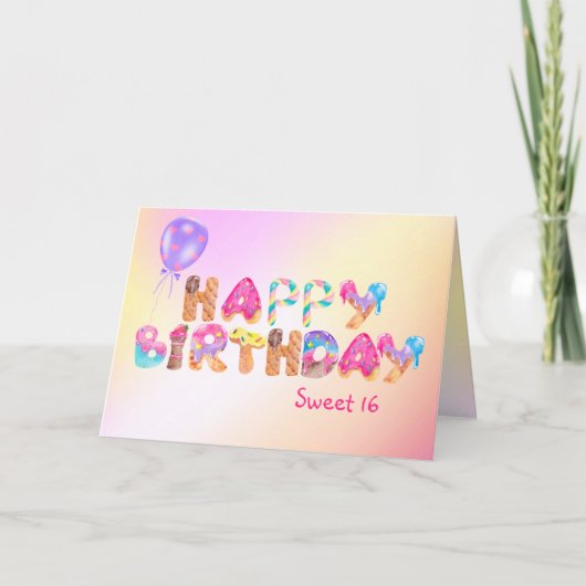 Carte Joyeux Anniversaire 16 Ans Sucré (Devant)