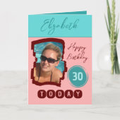 Carte Joyeux anniversaire 30 aujourd'hui ajouter photo b (Devant)