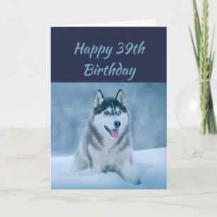Carte Joyeux anniversaire 39ème trente-neuf Husky Dog Hu