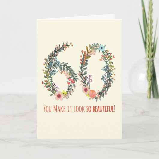 Carte Joyeux Anniversaire 60, Tu le fais paraître si bea (Devant)