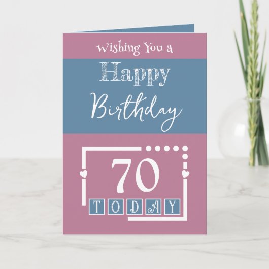 Carte Joyeux anniversaire 70 aujourd'hui rose bleu (Devant)
