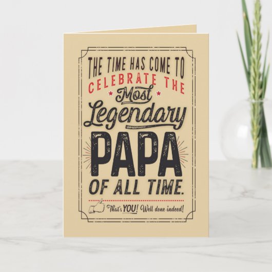 Carte Joyeux anniversaire à la plus légendaire PAPA de t (Devant)