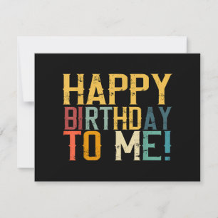 Carte Joyeux anniversaire à moi fête d'anniversaire
