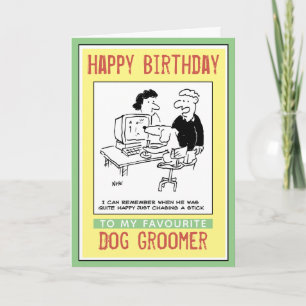Carte Joyeux Anniversaire à un Toiletteur de Chiens