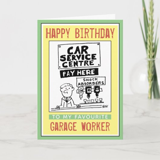Carte Joyeux Anniversaire à un Travailleur de Garage (Devant)