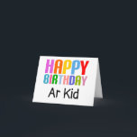 Carte Joyeux anniversaire Ar kid<br><div class="desc">Texte coloré : "Joyeux anniversaire" "Ar Kid" qui,  à Manchester au Royaume-Uni,  signifie frère ou soeur.</div>