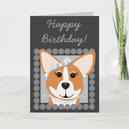 Carte Joyeux anniversaire ! Corgi Lady Grey (Devant)