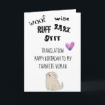 Carte Joyeux Anniversaire De Chien Cute Funny Card<br><div class="desc">This design created though digital art. It may be personalized in the area provide or customizing by choosing the click to customize further option and changing the name, initials or words. Donc, change le texte color and style or delete the text for an image only design. Contact me at colorflowcreations@gmail.com...</div>