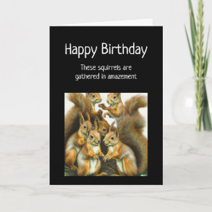 Carte Joyeux anniversaire Funny Humour animal écureuil