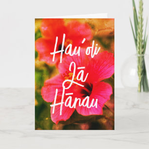 Carte Joyeux anniversaire hawaïen Floral HauBolOli Lā Hā